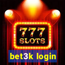bet3k login